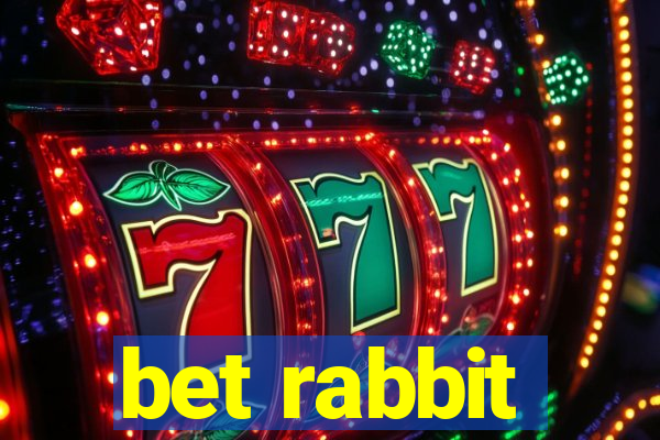 bet rabbit